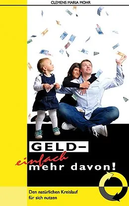 E-Book (epub) Geld - einfach mehr davon von Clemens Maria Mohr