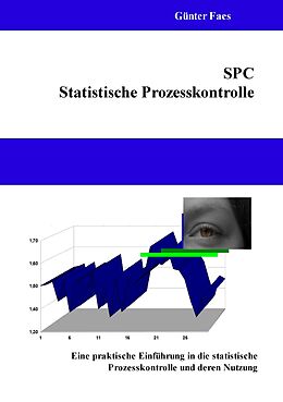 E-Book (epub) SPC - Statistische Prozesskontrolle von Günter Faes