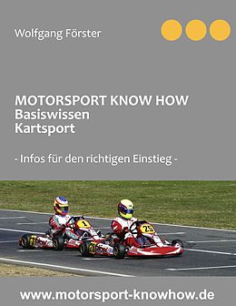 E-Book (epub) Motorsport Know How Basiswissen Kartsport von Wolfgang Förster