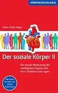 E-Book (epub) Der soziale Körper II von Hans-Peter Hepe