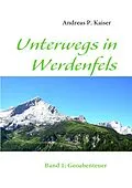 E-Book (epub) Unterwegs in Werdenfels von Andreas P. Kaiser