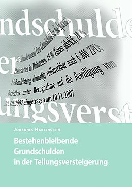 E-Book (epub) Bestehenbleibende Grundschulden in der Teilungsversteigerung von Johannes Hartenstein