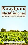E-Book (epub) Rauchend zum Nichtraucher von Christine Engelbrecht, Sebastian Schewe