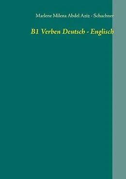 E-Book (epub) B1 Verben Deutsch - Englisch von Marlene Abdel Aziz - Schachner