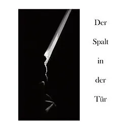 E-Book (epub) Der Spalt in der Tür von Antje Lindner