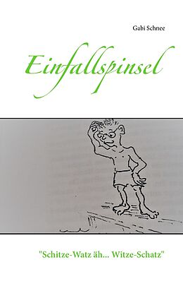 E-Book (epub) Schitze-Watz äh Witze-Schatz von Gabriele Schnee