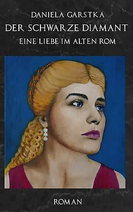 E-Book (epub) Der schwarze Diamant von Waltraud Daniela Garstka