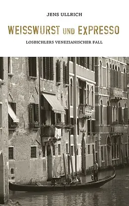 E-Book (epub) Weißwurst und Expresso von Jens Ullrich