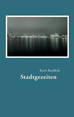 E-Book (epub) Stadtgezeiten von Karin Buchholz