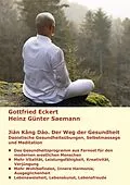 E-Book (epub) Jiàn Kang Dào. Der Weg der Gesundheit von Gottfried Eckert, Heinz Günter Saemann