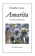E-Book (epub) Amarita Wanderung und Wandlung von Günther Lenz