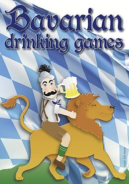 eBook (epub) Bavarian Drinking Games de Dirk Mayer