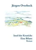 E-Book (epub) Insel der Kraniche von Hans Jürgen Overbeck