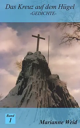 E-Book (epub) Das Kreuz auf dem Hügel von Marianne Weid