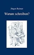 E-Book (epub) Warum schreiben? von Jürgen Reimer