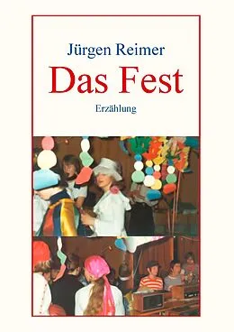 E-Book (epub) Das Fest von Jürgen Reimer
