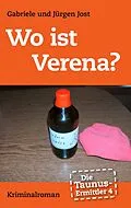 E-Book (epub) Die Taunus-Ermittler, Band 4 - Wo ist Verena? von Gabriele Jost, Jürgen Jost