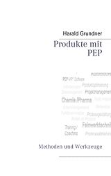 E-Book (epub) Produkte mit PEP entwickeln von 
