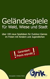 E-Book (epub) Geländespiele für Wald, Wiese und Stadt von 