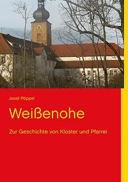 E-Book (epub) Weißenohe von Josef Pöppel