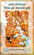 E-Book (epub) Wenn der Sommer geht von Gisela Nordmann