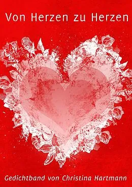 E-Book (epub) Von Herzen zu Herzen von Christina Hartmann