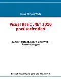 E-Book (epub) Visual Basic .NET 2010 praxisorientiert von Klaus Werner Wirtz