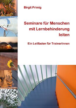 E-Book (epub) Seminare für Menschen mit Lernbehinderung leiten von Birgit Primig
