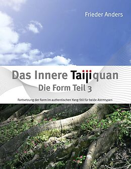 E-Book (epub) Das Innere Taijiquan Die Form Teil 3 von Frieder Anders