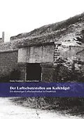 E-Book (epub) Der Luftschutzstollen am Kalkhügel von Hauke Haubrock, Andreas O'Brien