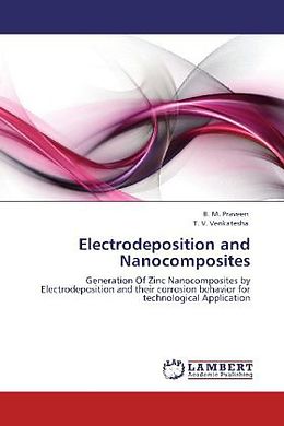 Kartonierter Einband Electrodeposition and Nanocomposites von B. M. Praveen, T. V. Venkatesha