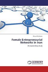 Kartonierter Einband Female Entrepreneurial Networks in Iran von Mona Mirshamsi