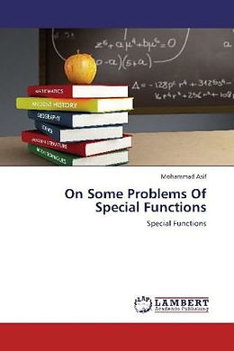 Kartonierter Einband On Some Problems Of Special Functions von Mohammad Asif