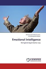 Kartonierter Einband Emotional Intelligence von Mohammed Galib Hussain, K. R. Mohamed Sufiyan