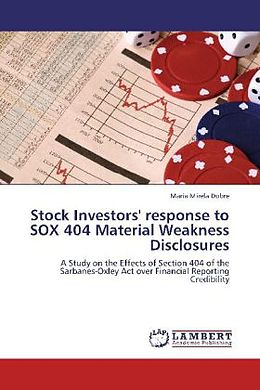 Couverture cartonnée Stock Investors' response to SOX 404 Material Weakness Disclosures de Maria Mirela Dobre