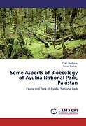 Kartonierter Einband Some Aspects of Bioecology of Ayubia National Park, Pakistan von C. M. Shafique, Sohail Barkati