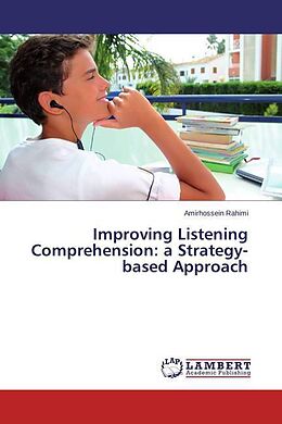Kartonierter Einband Improving Listening Comprehension: a Strategy-based Approach von Amirhossein Rahimi