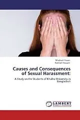 Kartonierter Einband (Kt) Causes and Consequences of Sexual Harassment: von Mayhadi Hasan, Kamran Hossain