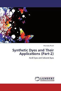 Kartonierter Einband Synthetic Dyes and Their Applications (Part-2) von Hitendra Patel