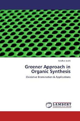 Kartonierter Einband Greener Approach in Organic Synthesis von Girdhar Joshi