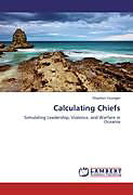 Kartonierter Einband Calculating Chiefs von Stephen Younger