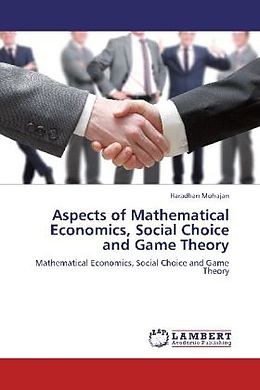 Couverture cartonnée Aspects of Mathematical Economics, Social Choice and Game Theory de Haradhan Mohajan