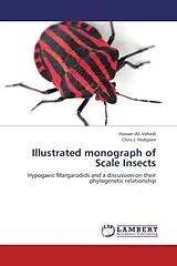 Kartonierter Einband ILLUSTRATED MONOGRAPH OF SCALE INSECTS von Hassan-Ali Vahedi, Chris J. Hodgson