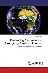 Kartonierter Einband (Kt) Evaluating Responses to Change by Christian Leaders von Assan Biruli