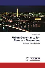 Kartonierter Einband (Kt) Urban Governance for Resource Generation von Ermyas Wolde