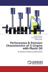 Couverture cartonnée Performance & Emission Characteristics of CI Engine with Plastic Oil de Rajesh Guntur, M. L. S. Deva Kumar, P. Ravi Kumar