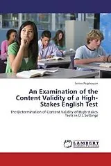 Kartonierter Einband (Kt) An Examination of the Content Validity of a High-Stakes English Test von Serine Poghosyan