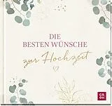 Fester Einband Die besten Wünsche zur Hochzeit von Groh Verlag