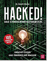 Kartonierter Einband Hacked! Das Cybercrime-Rätselbuch von Gareth Moore