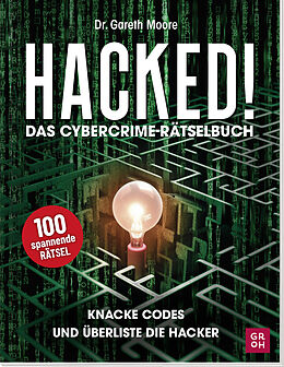 Kartonierter Einband Hacked! Das Cybercrime-Rätselbuch von Gareth Moore